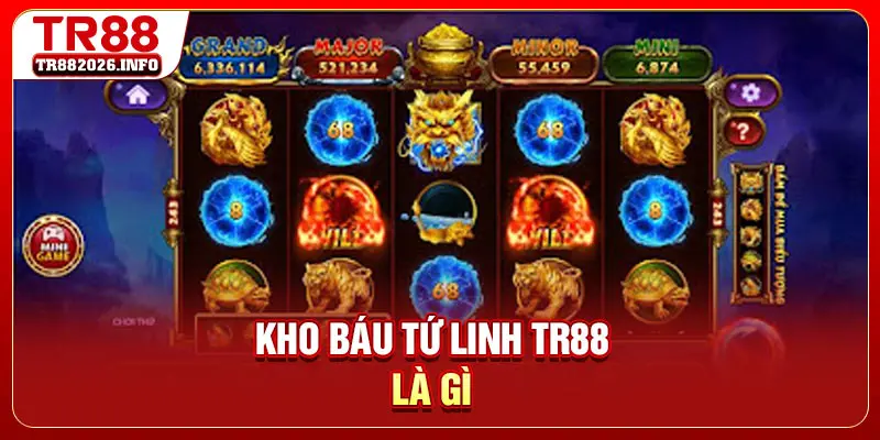 Kho báu Tứ Linh TR88 là gì